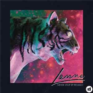 Lenno - Never Stop EP Remixed FLAC album