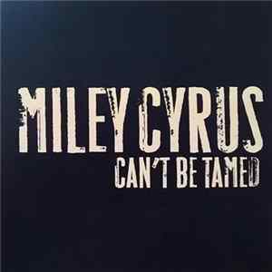 Miley Cyrus - Can't Be Tamed FLAC album