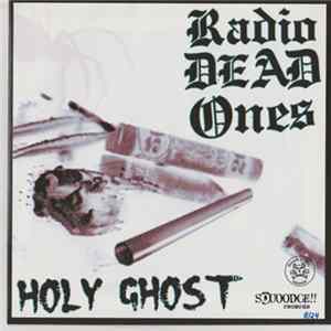 Radio Dead Ones - Holy Ghost FLAC album