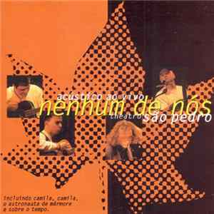 Nenhum De Nós - Acústico Ao Vivo - Theatro São Pedro FLAC album