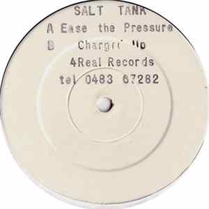 Salt Tank - Charged Up / Ease The Pressure FLAC album