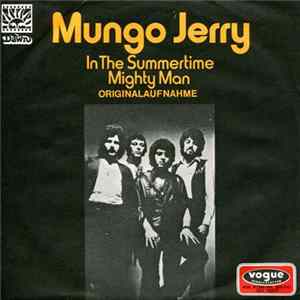 Mungo Jerry - In The Summertime / Mighty Man FLAC album