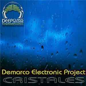 Demarco Electronic Project - Cristales FLAC album
