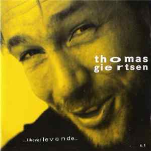Thomas Giertsen - ...Likevel Levende... FLAC album