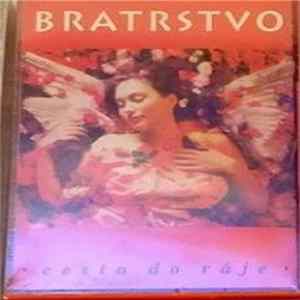 Bratrstvo - Cesta Do Ráje FLAC album