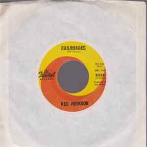 Red Johnson - Railroaded / There's A Grand Ole Opry Show Playing Somewhere FLAC album