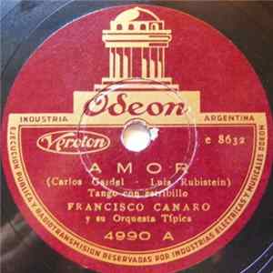 Francisco Canaro Y Su Orquesta Típica - Amor / Flor De España FLAC album