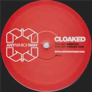 Cloaked - Breathe / Orchid Dub FLAC album