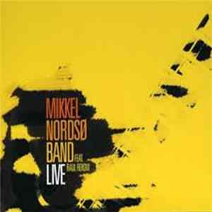Mikkel Nordsø Band Feat. Raul Rekow - Live FLAC album
