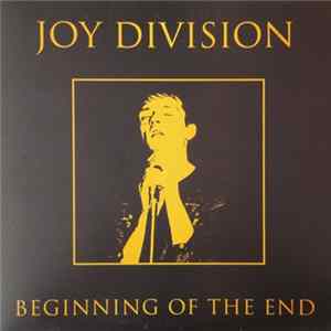 Joy Division - Beginning Of The End FLAC album