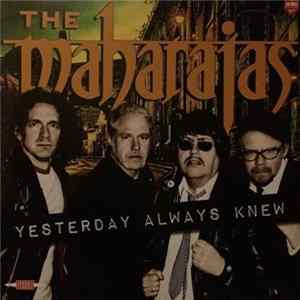 The Maharajas - Yesterday Always Knew FLAC album