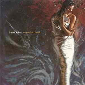 Tears For Fears - Woman In Chains FLAC album