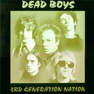 Dead Boys - 3rd Generation Nation FLAC album