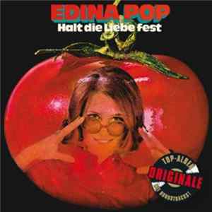 Edina Pop - Halt Die Liebe Fest FLAC album