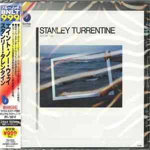 Stanley Turrentine - Ain't No Way FLAC album