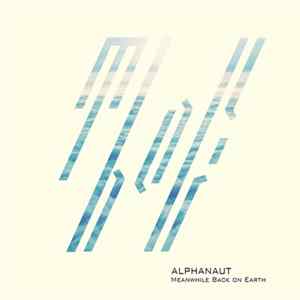 Alphanaut - Meanwhile Back On Earth FLAC album