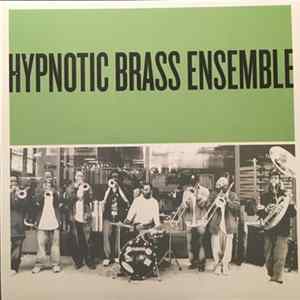 Hypnotic Brass Ensemble - Green FLAC album