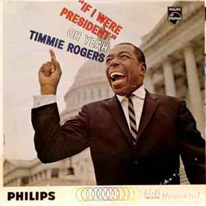 Timmie Rogers - If I Were President FLAC album