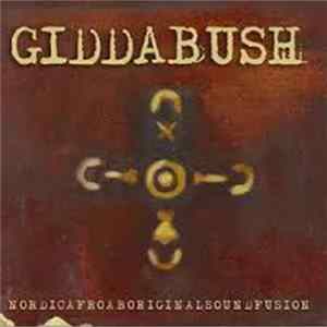 Giddabush - Nordicafroaboriginalsoundfusion FLAC album
