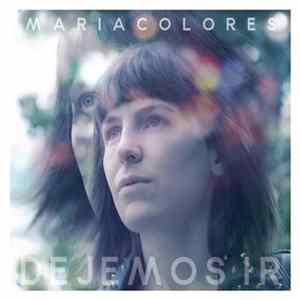 María Colores - Dejemos Ir FLAC album