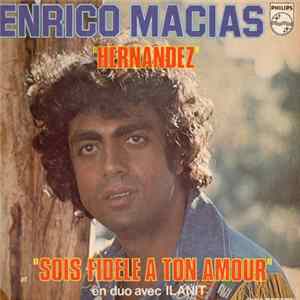 Enrico Macias - Hernandez / Sois Fidèle à Ton Amour FLAC album