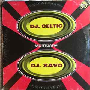 DJ Celtic / DJ Xavo - Mortuary FLAC album