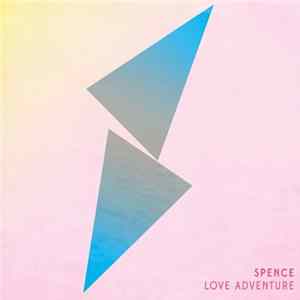 Spence - Love Adventure FLAC album