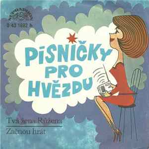 Hana Zagorová - Tvá Žena Růžena / Začnou Hrát FLAC album