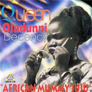 Queen Oladunni Decency - African Mummy Juju FLAC album