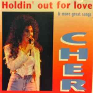 Cher - Holdin' Out For Love & More Great Songs FLAC album
