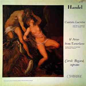 Carole Bogard, Handel - Cantata Lucretia & Arias from Tamerlano FLAC album