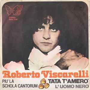 Roberto Viscarelli, Schola Cantorum - Tata T'Amerò FLAC album