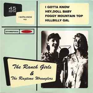 The Ranch Girls & The Ragtime Wranglers - I Gotta Know FLAC album