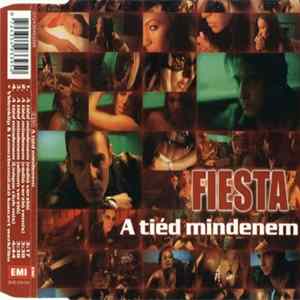 Fiesta - A Tiéd Mindenem FLAC album