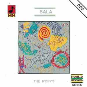 The Ivory's - Bala FLAC album