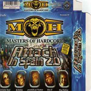 Various - Masters Of Hardcore - Attack In Spain 2.0 FLAC album