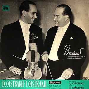 Brahms, D. Oistrakh, I. Oistrakh - Concerto For Violin And Orchestra FLAC album