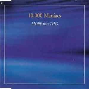 10,000 Maniacs - More Than This FLAC album