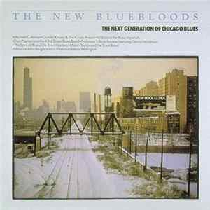 Various - The New Bluebloods (The Next Generation Of Chicago Blues) FLAC album