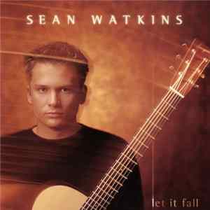 Sean Watkins - Let It Fall FLAC album