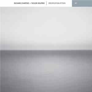 Richard Chartier + Taylor Deupree - Specification.Fifteen FLAC album