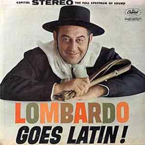 Guy Lombardo And His Royal Canadians - Lombardo Goes Latin! FLAC album