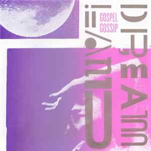 Gospel Gossip - Dreamland FLAC album