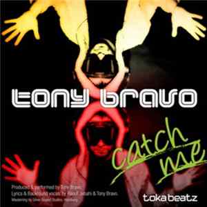 Tony Bravo - Catch Me FLAC album