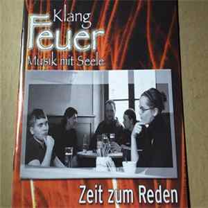 Klangfeuer - Zeit Zum Reden FLAC album