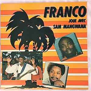 Franco Joue Avec Sam Mangwana - Franco Joue Avec Sam Mangwana FLAC album