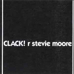 R. Stevie Moore - Clack! FLAC album