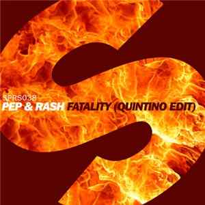 Pep & Rash - Fatality (Quintino Edit) FLAC album