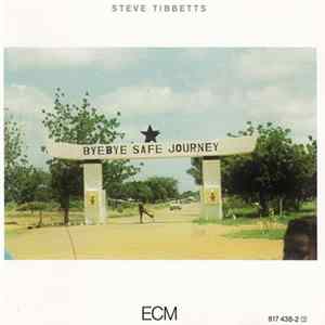 Steve Tibbetts - Safe Journey FLAC album
