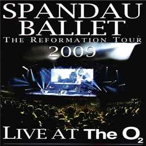 Spandau Ballet - The Reformation Tour 2009: Live At The O2 FLAC album